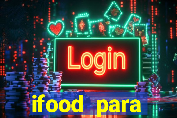 ifood para restaurante login